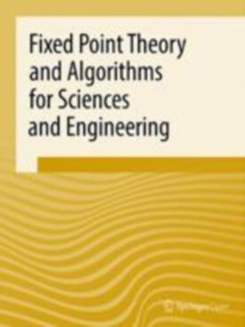 Fixed Point Theory and Algorithms for Sciences and Engineering - Springer (13663) - modelo ABNT