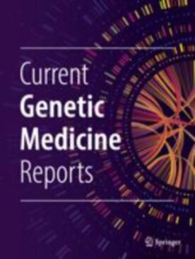 Current Genetic Medicine Reports - Springer (40142) - modelo ABNT