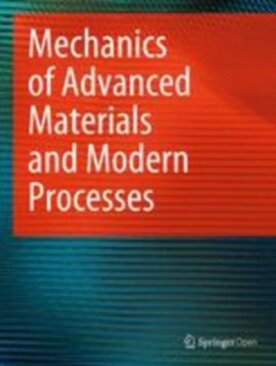 Mechanics of Advanced Materials and Modern Processes - Springer (40759) - modelo ABNT