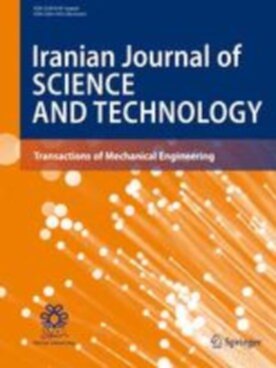 Iranian Journal of Science and Technology, Transactions of Mechanical Engineering - Springer (40997) - modelo ABNT