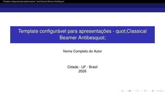 Template configurável para apresentações - "Classical Beamer Antibes" - modelo ABNT