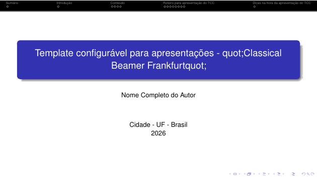 Template configurável para apresentações - "Classical Beamer Frankfurt" - modelo ABNT