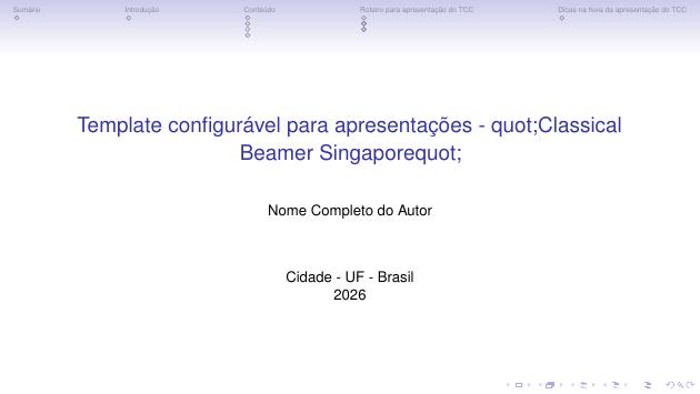 Template configurável para apresentações - "Classical Beamer Singapore" - modelo ABNT