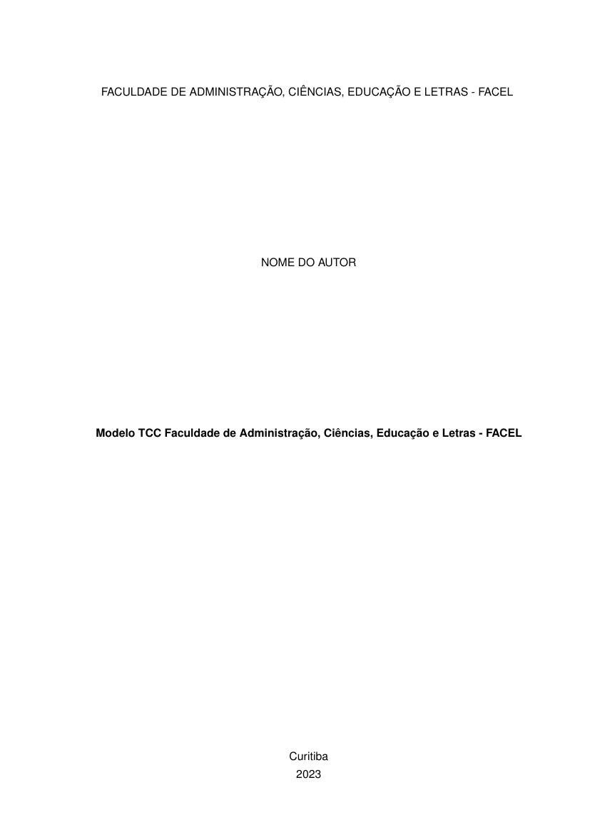 Modelo TCC Faculdade de Administração, Ciências, Educação e Letras - FACEL - modelo ABNT