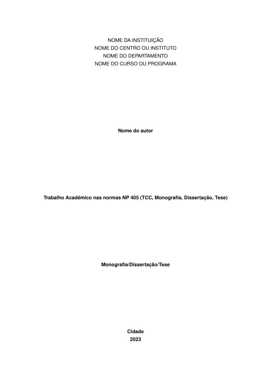 Trabalho Acadêmico nas normas NP 405 (TCC, Monografia, Dissertação, Tese) - modelo ABNT