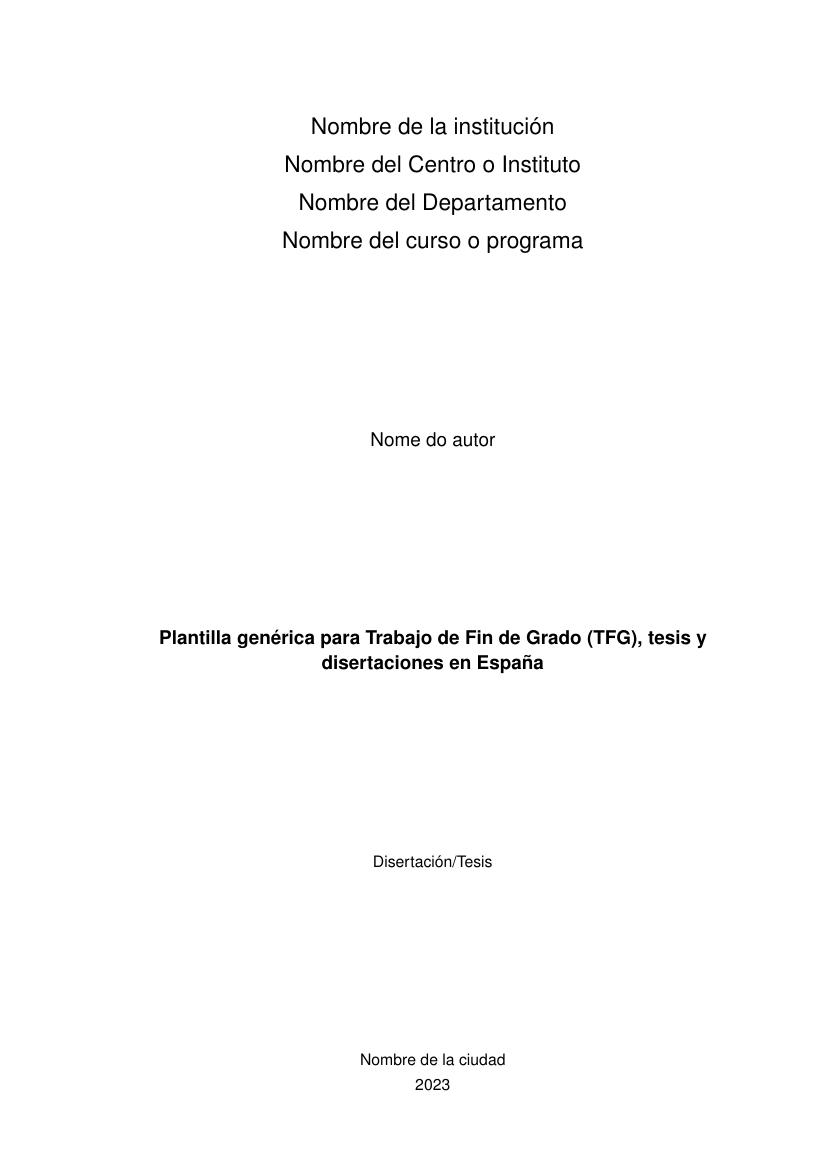 Plantilla genérica para Trabajo de Fin de Grado (TFG), tesis y disertaciones en España - modelo ABNT