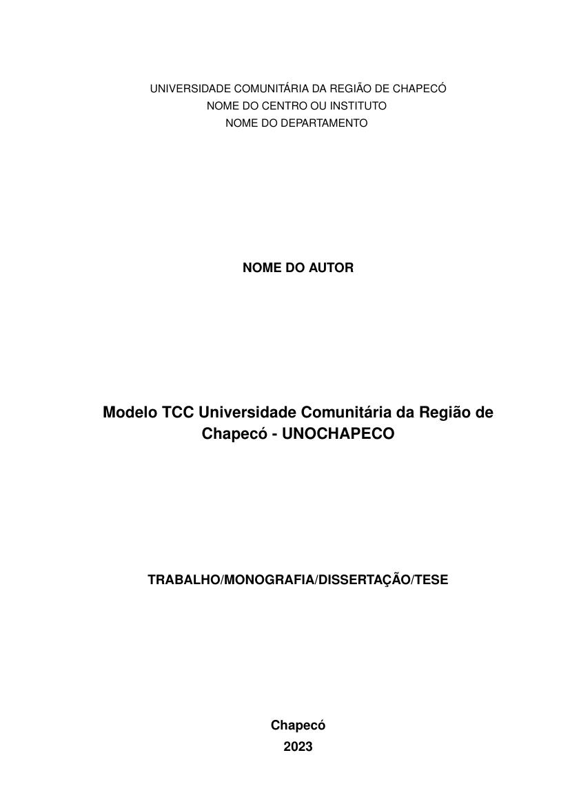 Modelo TCC Universidade Comunitária da Região de Chapecó - UNOCHAPECO - modelo ABNT